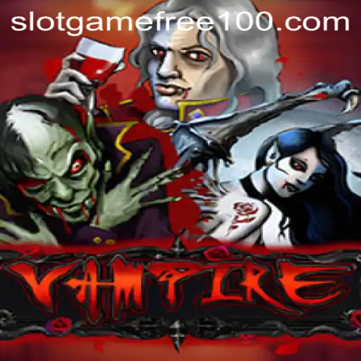 Exploring the World of the 'Vampire' Slot Game: A Free 100 Spins Adventure
